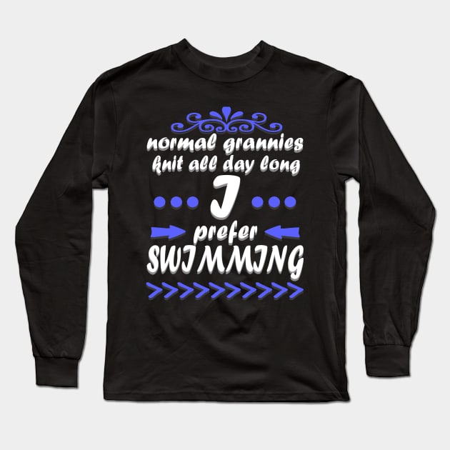 Swimming grandma pension funny slogan gift Long Sleeve T-Shirt by FindYourFavouriteDesign